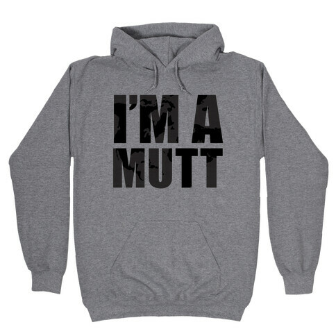 The Mutt Hooded Sweatshirt