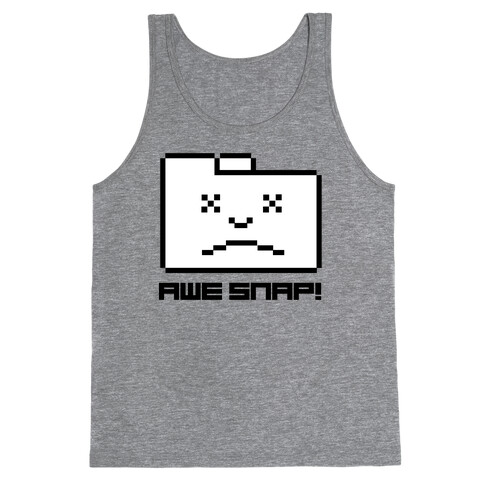 Aw Snap! Tank Top