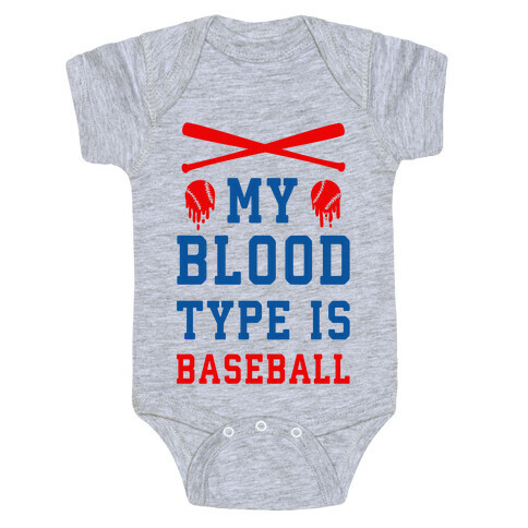 My Blood Type is Baseball Baby One-Piece