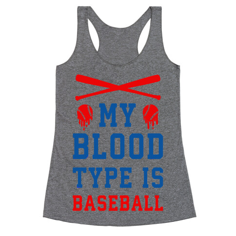 My Blood Type is Baseball Racerback Tank Top