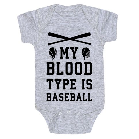 My Blood Type is Baseball Baby One-Piece