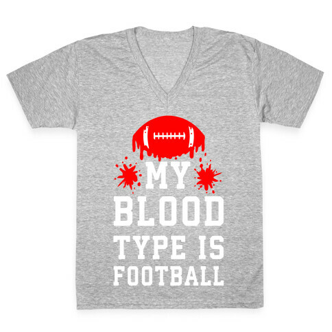 My Blood Type is Football V-Neck Tee Shirt