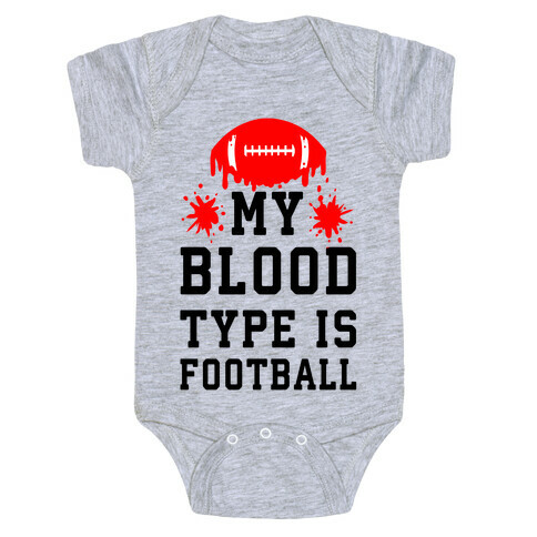 My Blood Type is Football Baby One-Piece