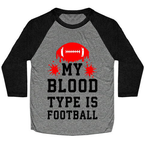 My Blood Type is Football Baseball Tee