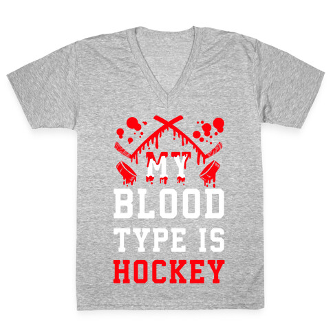 My Blood Type is Hockey V-Neck Tee Shirt