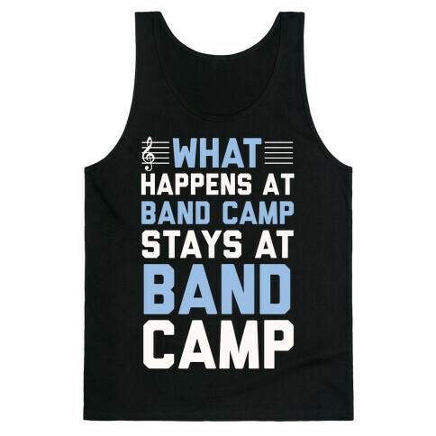 What Happens At Band Camp Stays At Band Camp Tank Top