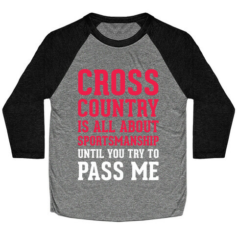 Cross Country Is All About Sportsmanship Baseball Tee