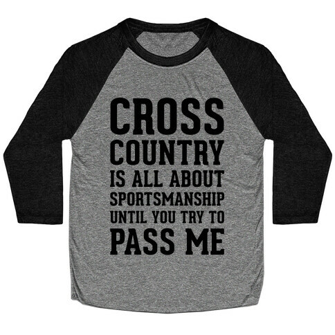 Cross Country Is All About Sportsmanship Baseball Tee