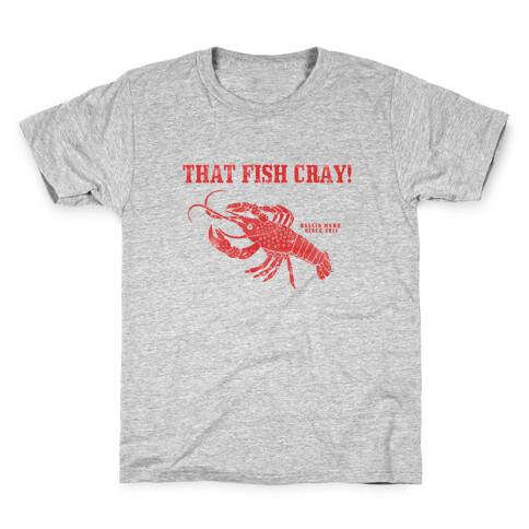 That Fish Cray! - Vintage Kids T-Shirt