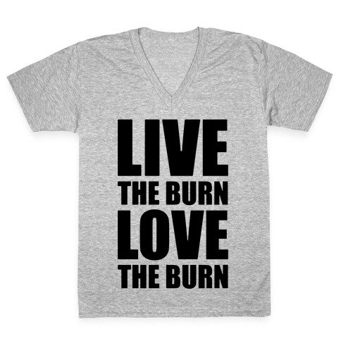 Live The Burn Love The Burn V-Neck Tee Shirt