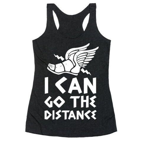 I Can Go The Distance Racerback Tank Top