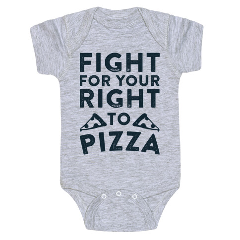 Fight for Your Right To Pizza Baby One-Piece