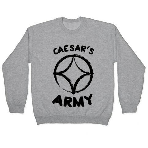 Caesar's Army Pullover