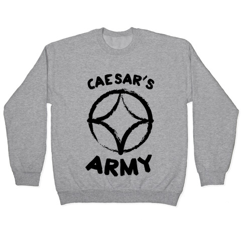 Caesar's Army Pullover