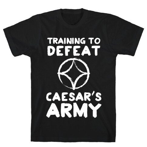 Training to Defeat Caesar's Army T-Shirt