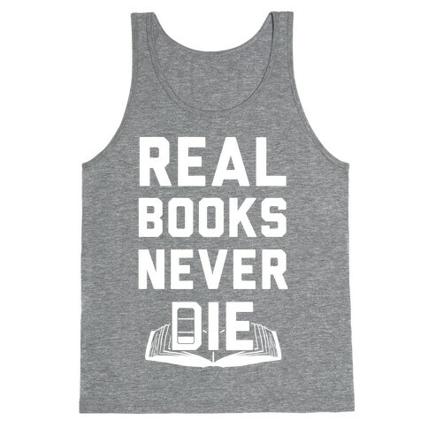 Real Books Never Die Tank Top