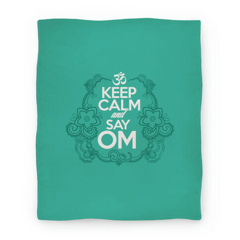 Keep Calm And Say OM Blanket