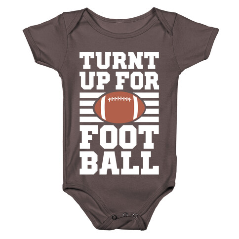 Turnt Up For Football Baby One-Piece