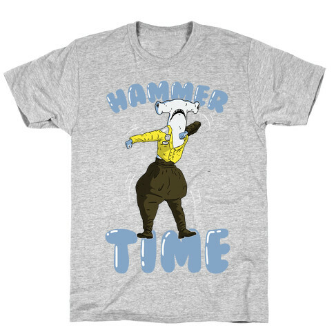 Hammer Time! T-Shirt