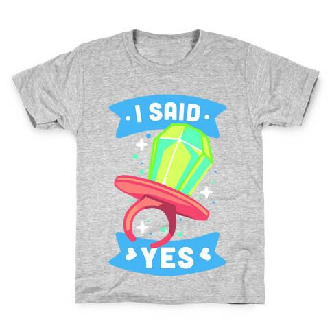 I Said Yes (Ring Pop) Kids T-Shirt