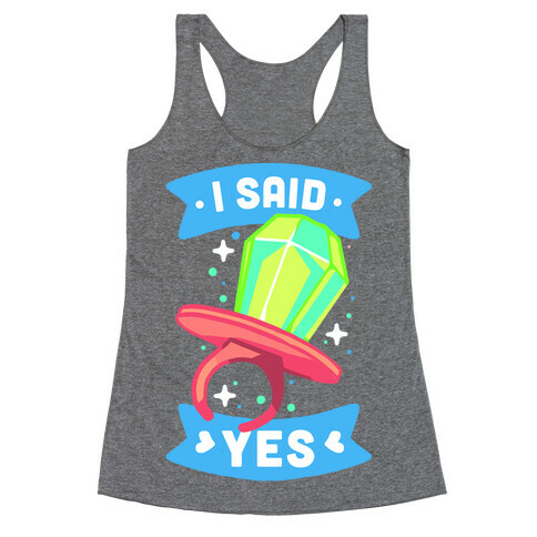 I Said Yes (Ring Pop) Racerback Tank Top