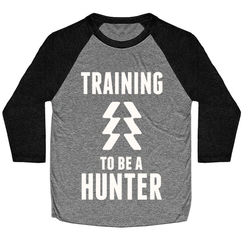 Training To Be A Hunter Baseball Tee