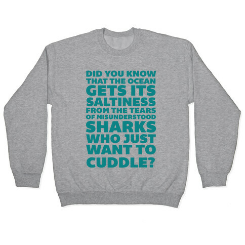 Sharks Who Just Want to Cuddle Pullover