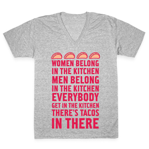 Everyone Get In The Kitchen There's Tacos V-Neck Tee Shirt