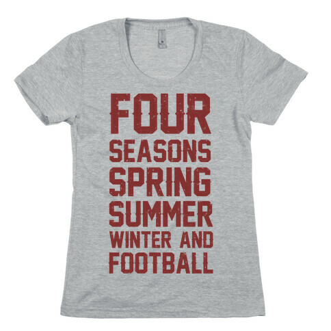 Four Seasons Spring Summer Winter And Football Womens T-Shirt