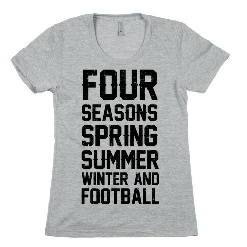 Four Seasons Spring Summer Winter And Football Womens T-Shirt