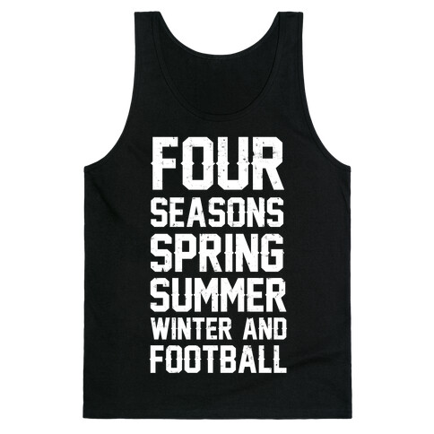 Four Seasons Spring Summer Winter And Football Tank Top