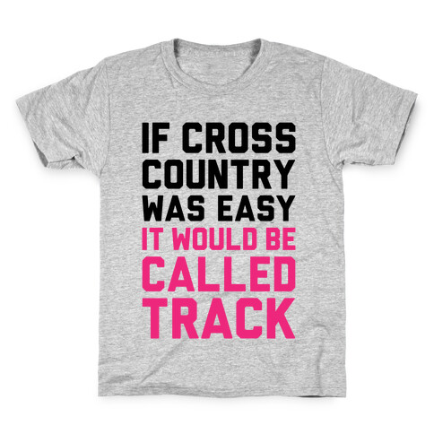 If Cross Country Was Easy Kids T-Shirt