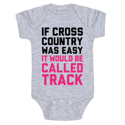 If Cross Country Was Easy Baby One-Piece