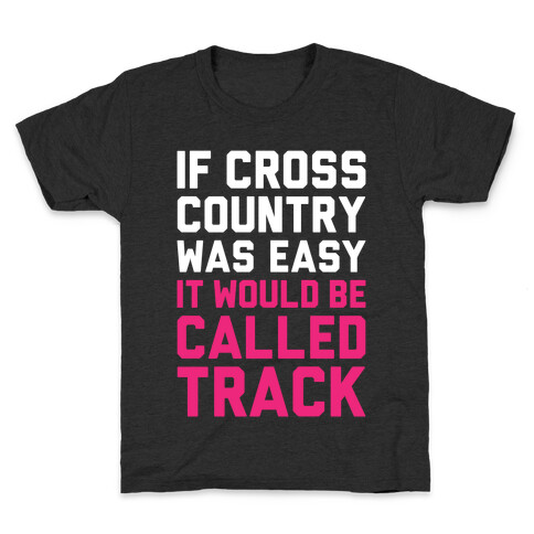 If Cross Country Was Easy Kids T-Shirt