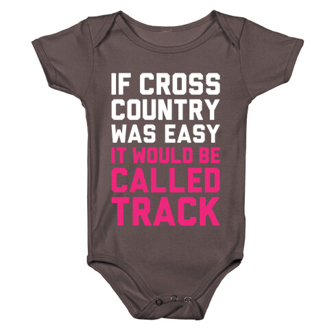 If Cross Country Was Easy Baby One-Piece