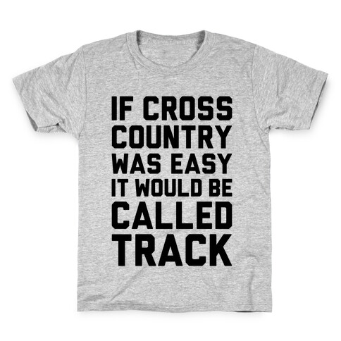 If Cross Country Was Easy Kids T-Shirt