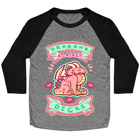 Dragons Against Dicks Baseball Tee