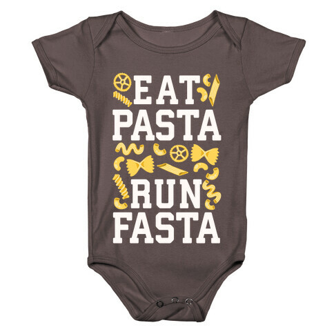 Eat Pasta Run Fasta Baby One-Piece
