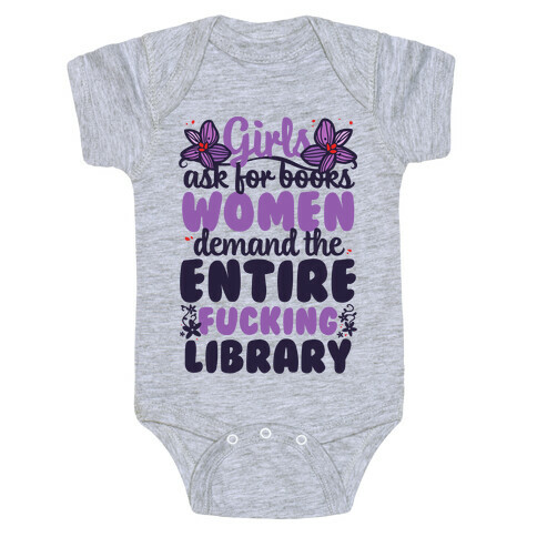 Girls Ask For Books, Women Demand The Library Baby One-Piece