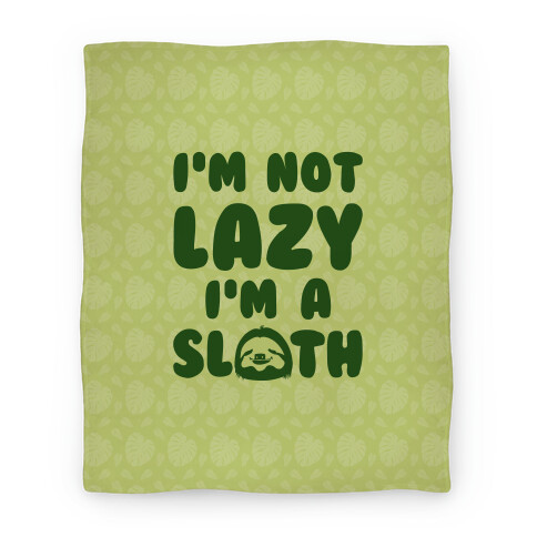 I'm A Sloth Blanket