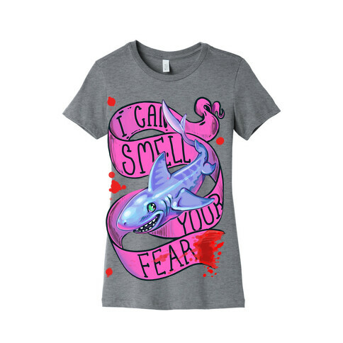 I Can Smell Your Fear Womens T-Shirt