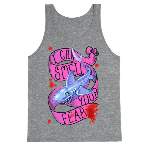 I Can Smell Your Fear Tank Top