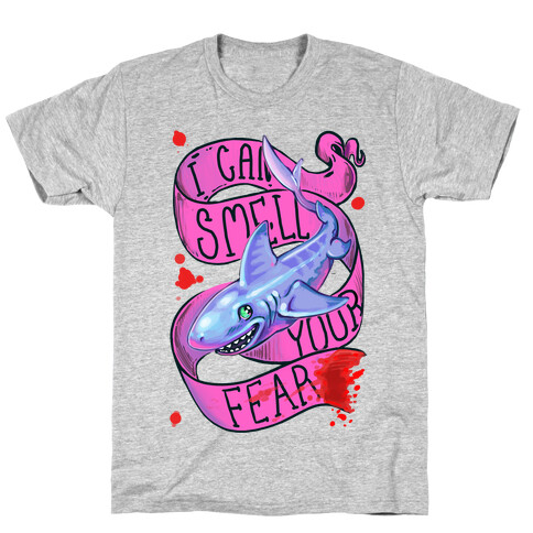 I Can Smell Your Fear T-Shirt