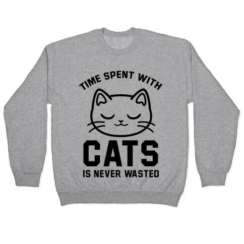 Time Spent With Cats Pullover