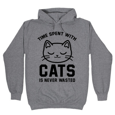 Time Spent With Cats Hooded Sweatshirt