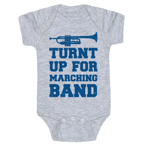 Turnt up for marching band Baby One-Piece