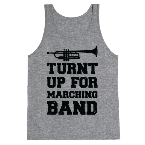 Turnt up for marching band Tank Top