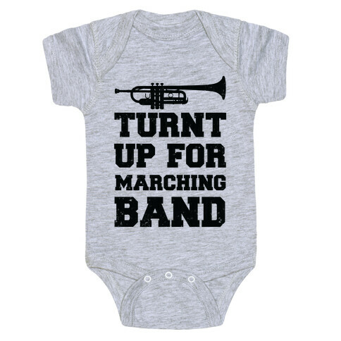 Turnt up for marching band Baby One-Piece