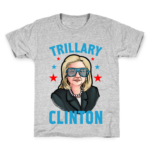 Trillary Clinton Kids T-Shirt