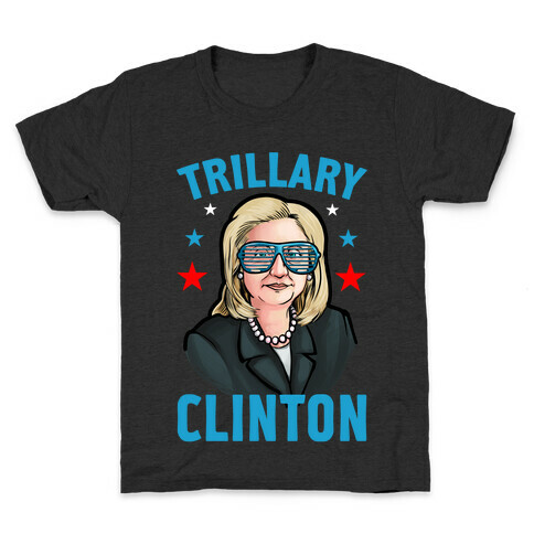Trillary Clinton Kids T-Shirt